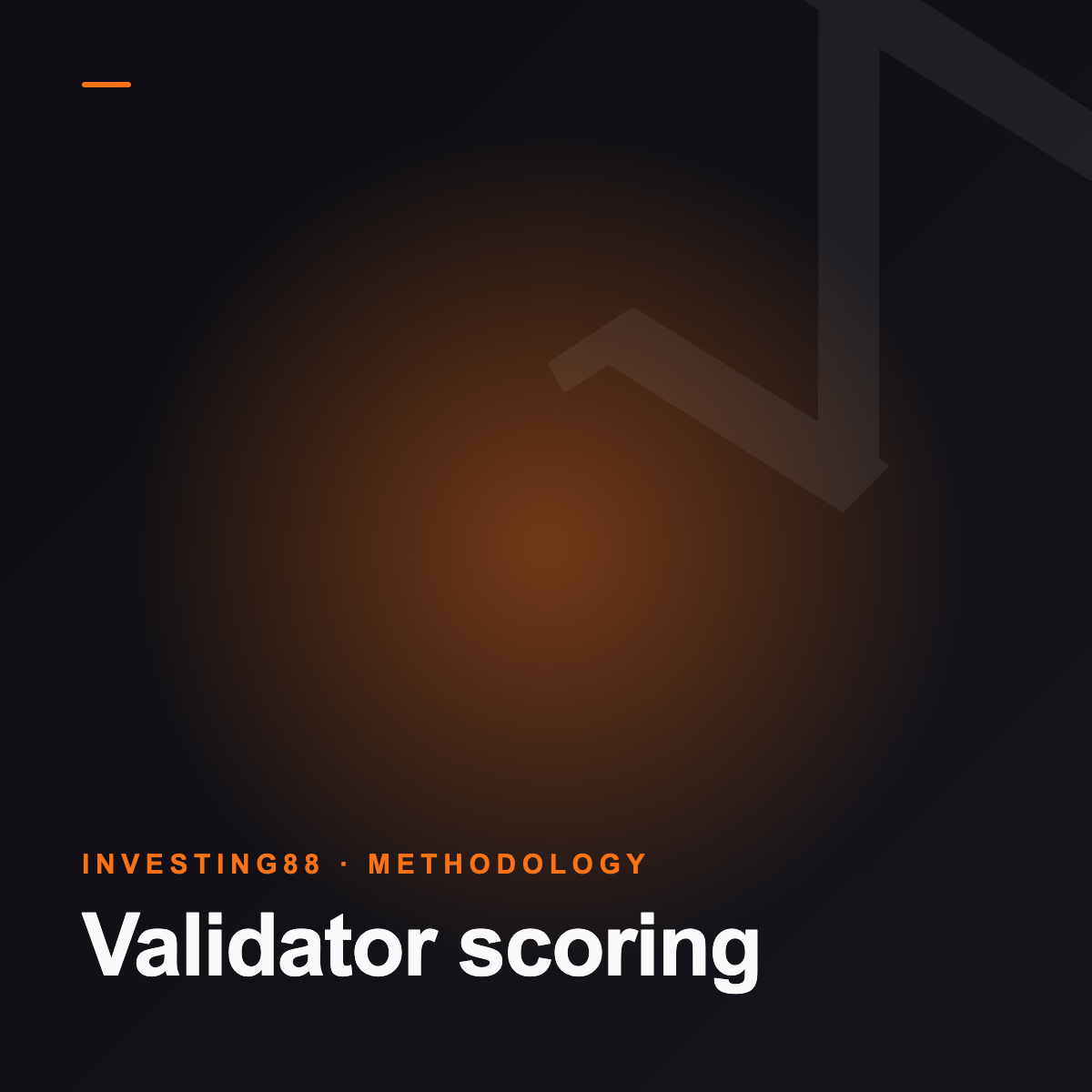 How we score validators and miners